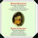 Rimsky-Korsakov: Kastchey the Immortal