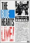 THE BLUE HEARTS LIVE 日比谷野音 & 日本武道館