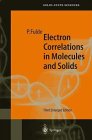 Electron Correlations in Molecules and Solids (Springer Series in Solid-State Sciences)