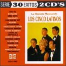 30 Exitos: Historia Musical de los Cinco Latinos