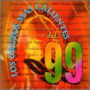 Los Grupos Mas Calientes del 1999