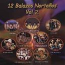 12 Balazos Nortenos, Vol. 2