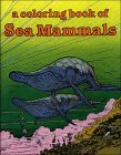 A Book of Sea Mammals-Coloring Book