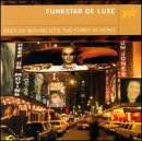 Keep on Movin: It's Too Funky in Here