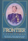 Frontier Cavalryman: Lieutenant John Bigelow With the Buffalo Soldiers in Texas