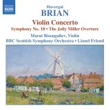Havergal Brian: Violin Concerto; Symphony No. 8; The Jolly Miller Overture