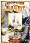 Adventures of the Old West: Cowboys & the Trail Drives