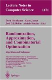 Randomization, Approximation, and Combinatorial Optimization. Algorithms and Techniques: Third International Workshop on Randomization and Approximation ... 1999 Pro (Lecture Notes in Computer Science)
