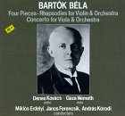 Bart&oacute;k: Four Pieces; Rhapsodies for Violin & Orchestra; Viola Concerto