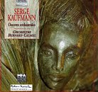Serge Kaufmann: Oeuvres orchestrales