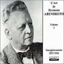 Art of Hermann Abendroth Vol. 1 (Recordings from 1927-1941)