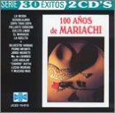 100 A&ntilde;os de Mariachi