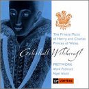 Celestiall Witchcraft - The Private Music of Henry and Charles, Princes of Wales