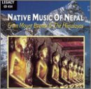 Native Music of Nepal: From Mount Everest & The Himalayas