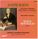 Joseph Haydn: Les Trois Concertos Pour Piano Et Orchestre (Three Piaon Concertos)