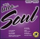 Whole Lotta Soul 1972-1973