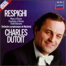 Respighi: Pini di Roma/Feste Romane/Fontane di Roma