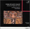 Messe de Saint Marcel: Chants de l'&Eacute;glise de Rome