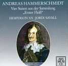 Andreas Hammerschmidt: Four Suites from the Collection "Erster Flie&szlig;" (Opus One) - Hesperion XX / Jordi Savall