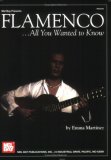 Mel Bay Flamenco...All You Wanted to Know