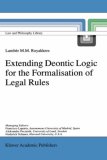 Extending Deontic Logic for the Formalisation of Legal Rules (Law and Philosophy Library)
