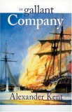 In Gallant Company (Richard Bolitho Novels, No. 3) (The Bolitho Novels)