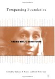 Trespassing Boundaries: Virginia Woolf's Short Fiction