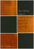 The Columbia Guide to American Indian Literatures of the United States Since 1945