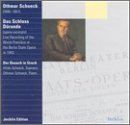 Schoeck: Das Schloss D&uuml;rande [Excerpts]