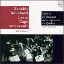 Xenakis; Bouchard; Berio; Cage; Arseneault