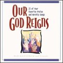 Our God Reigns