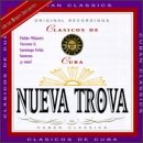 Clasicos de Cuba: Nueva Trova