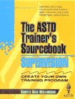 Supervision: The ASTD Trainer's Sourcebook (McGraw-Hill Training Series)
