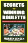 Secrets Of Winning Roulette, 2nd Edition