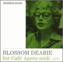 Blossom Dearie for Caf&eacute; Apr&eacute;s-midi