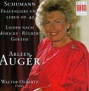 Schumann: Frauenliebe und -leben, Op. 42; Lieder nach M&ouml;ricke, R&uuml;ckert, Goethe