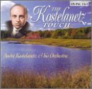 The Kostelanetz Touch