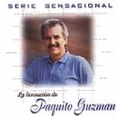 La Sensaci&oacute;n de Paquito Guzm&aacute;n