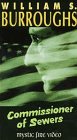 William S. Burroughs: Commissioner of Sewers