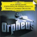 Mendelssohn: Symphonies for Strings Nos. 8-10