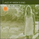 Jazz Moods: Jazz at Weeks End