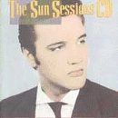 The Sun Sessions CD: Elvis Presley Commemorative Issue