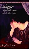 Maggie: A Girl of the Streets and Other Short Fiction (Bantam Classic)