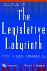 The Legislative Labyrinth: A Map for Not-for-Profits (AFP/Wiley Fund Development Series) (The AFP/Wiley Fund Development Series)