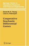 Cooperative Stochastic Differential Games (Springer Series in Operations Research and Financial Engineering)