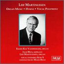 Leif Martinussen: Organ Music; Hymns; Vocal Polyphony