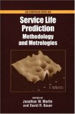 Service Life Prediction: Methodology and Metrologies (Acs Symposium Series)