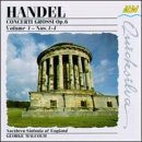 George Frideric Handel: Concerti Grossi, Op. 6, Vol. 1