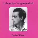 Lebendige Vergangenheit: Paolo Silveri