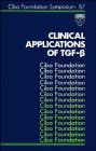Clinical Applications of TGF-&beta; - Symposium No. 157
